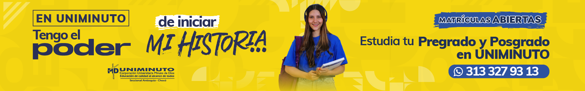 UNIMINUTO — Matrículas abiertas. Estudia tu pregrado y posgrado